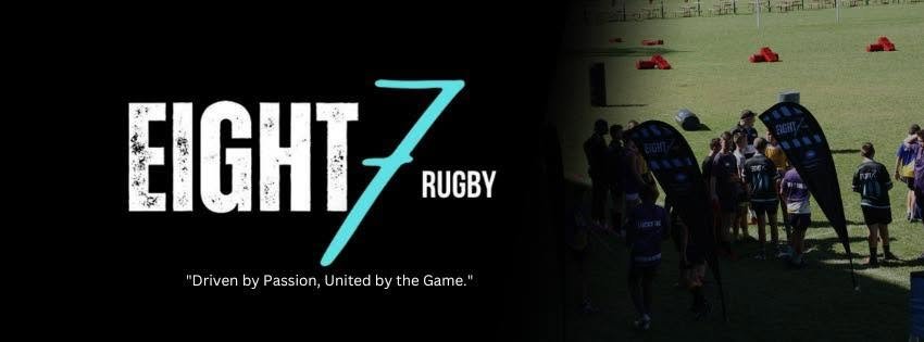 Eight7 Rugby: Driven by Passion, United by the Game